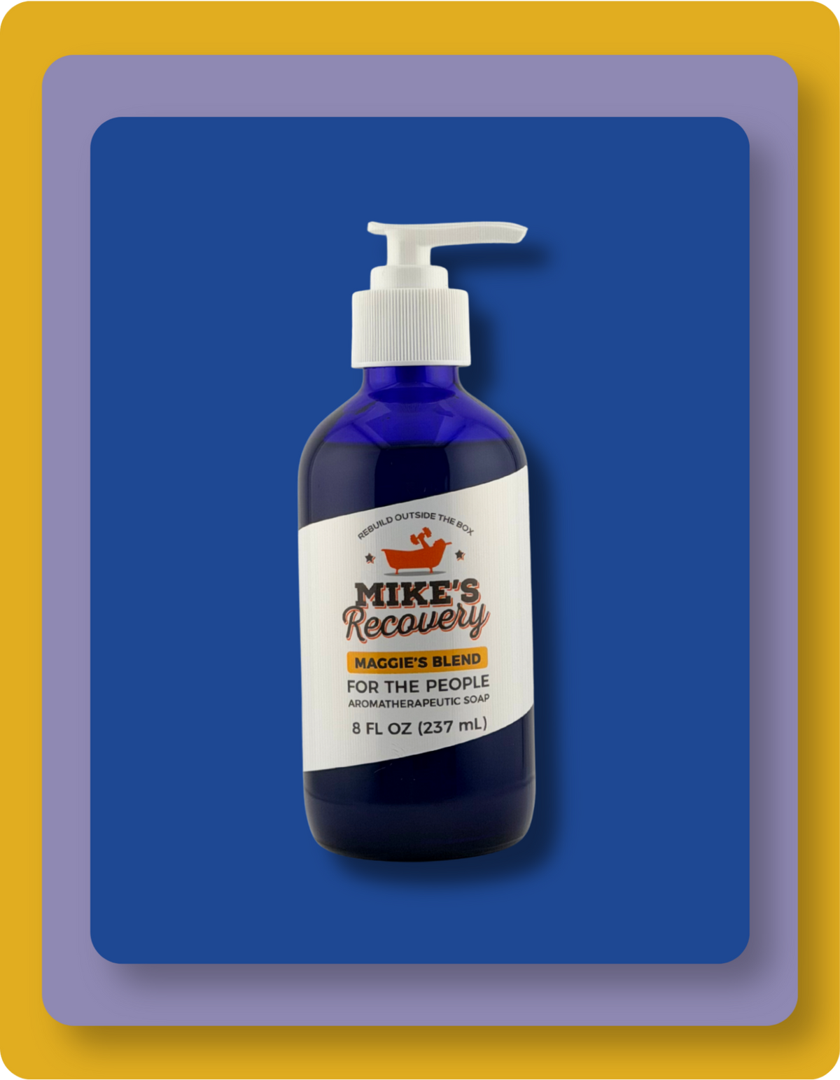 A dark blue pump bottle of Mike's Recovery Maggie's Blend Natural Soap with a white label, centered on a blue background with a yellow border.